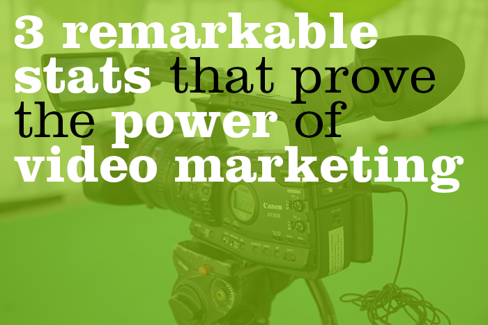 3 remarkable stats that prove the power of video marketing